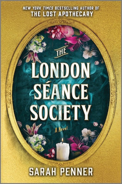 the london séance society a novel sarah penner the london séance society a novel sarah penner