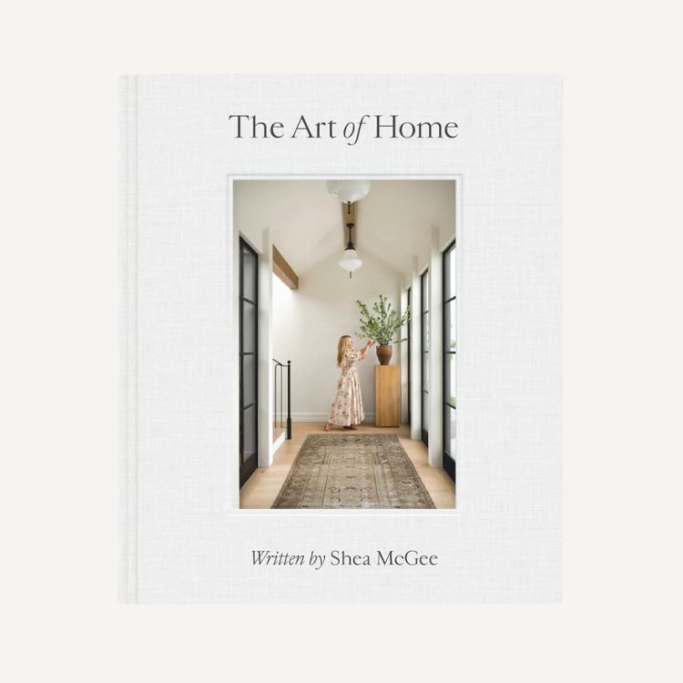 The Art of Home: A Designer Guide to Creating an Elevated Yet Approachable Home