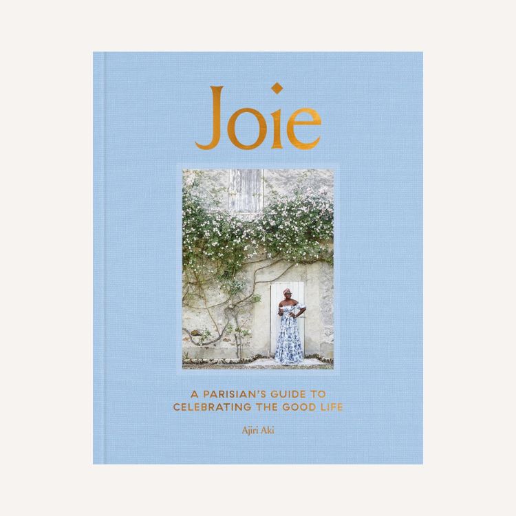 Joie: A Parisian's Guide to Celebrating the Good Life