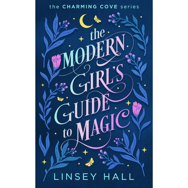 The Modern Girl's Guide to Magic