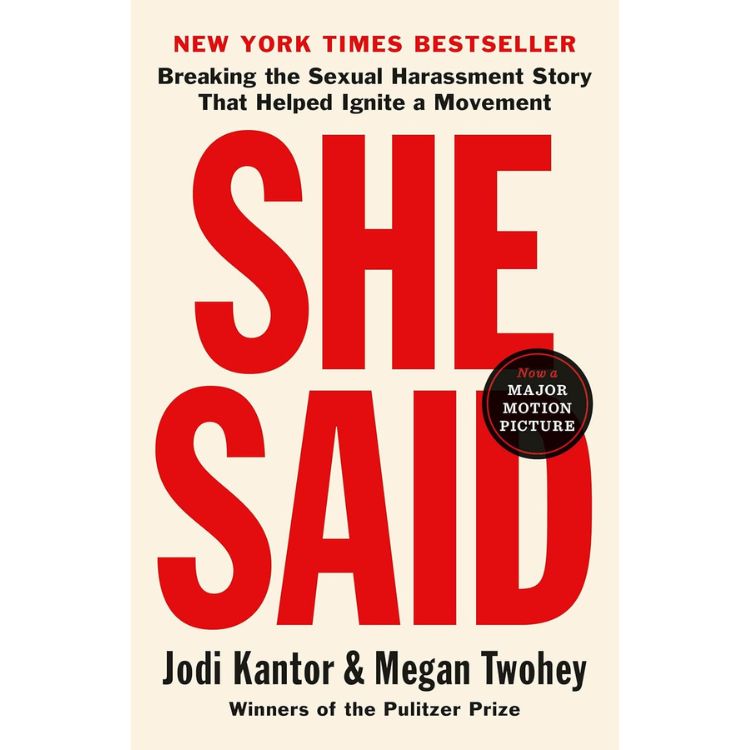 She Said: Breaking the Sexual Harassment Story That Helped Ignite a Movement 