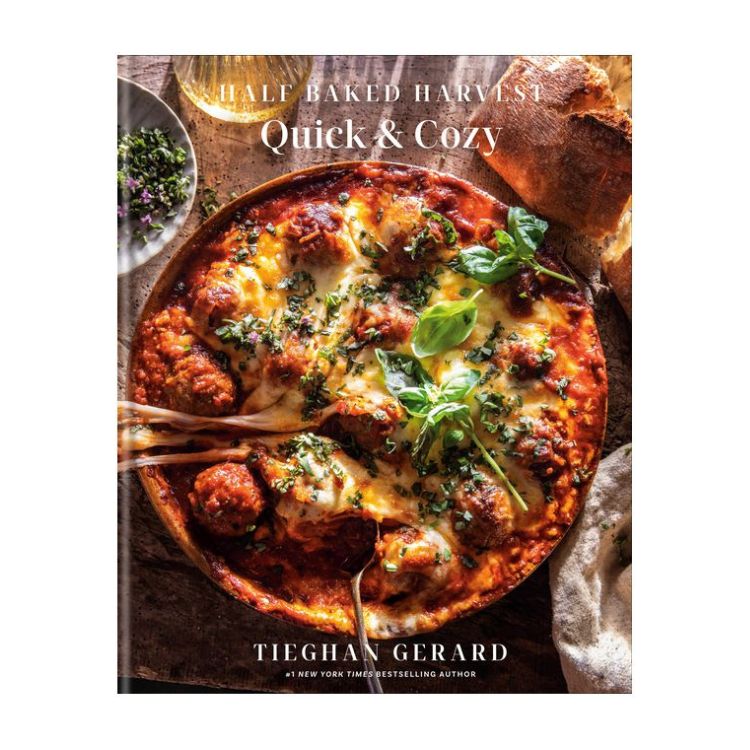 Half Baked Harvest Quick & Cozy Cookbook