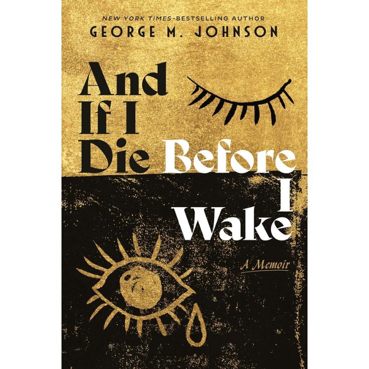And If I Die Before I Wake