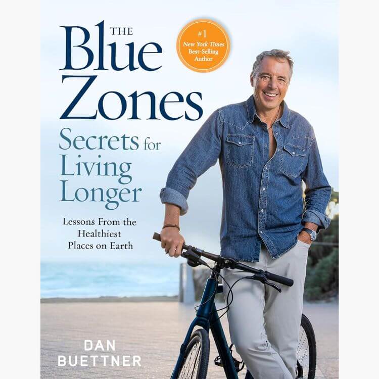 The Blue Zones Secrets for Living Longer