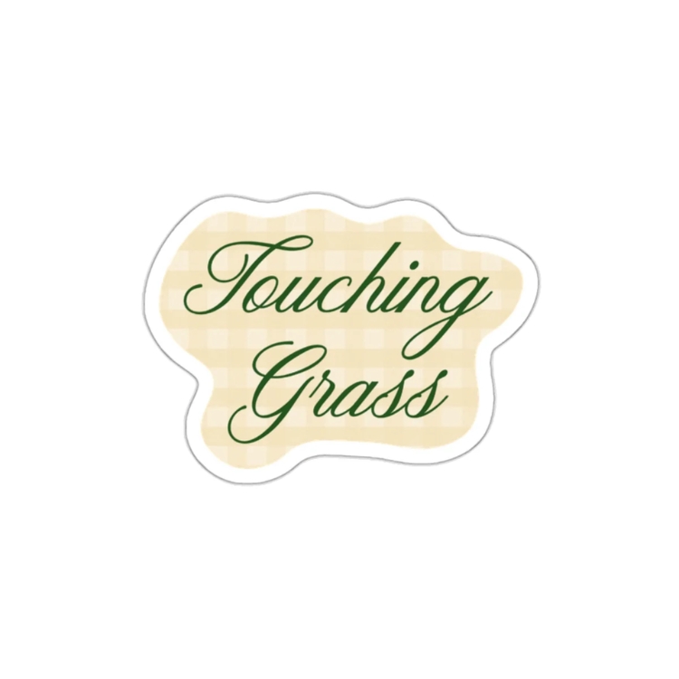 'Touching Grass' Sticker