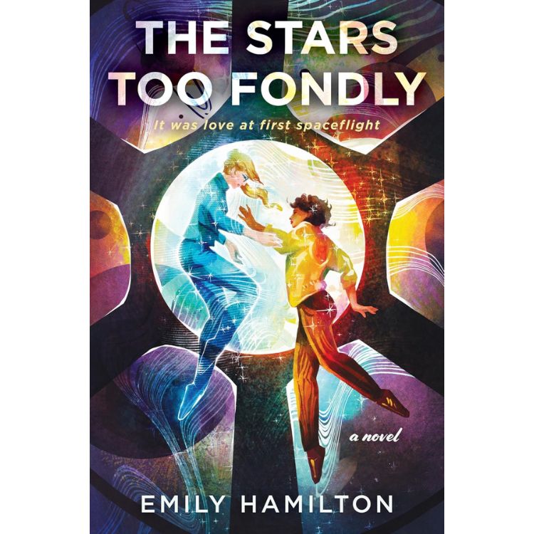 The Stars Too Fondly
